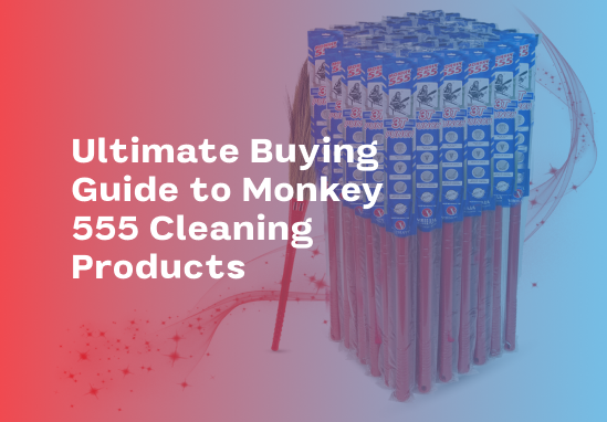 Ultimate Buying Guide to Monkey 555 Cleaning Products featured